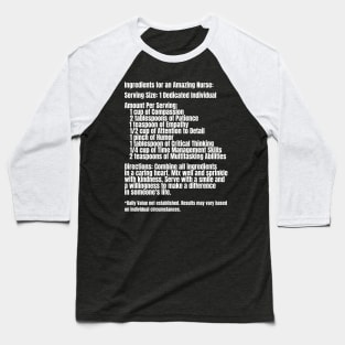 Ingredients for an Amazing Nurse Baseball T-Shirt